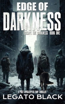 Paperback Edge of Darkness: A Post-Apocalyptic EMP Survival Thriller Book