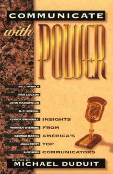 Paperback Communicate with Power: Insights from America's Top Communicators Book