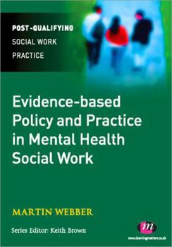 Paperback Evidence-Based Policy and Practice in Mental Health Social Work Book