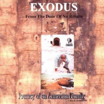 Exodus from the Door of No Return: Journey of an American Family