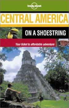 Central America - Book  of the Lonely Planet: On a Shoestring