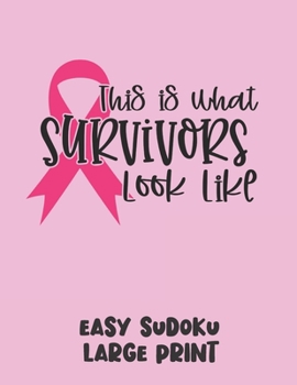 Paperback This Is What Survivors Look Like: 100 Easy Puzzles in Large Print Cancer Awareness [Large Print] Book