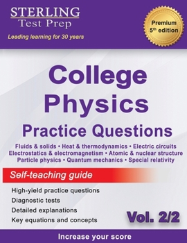 Paperback Sterling Test Prep College Physics Practice Questions: Vol. 2, High Yield College Physics Questions with Detailed Explanations Book
