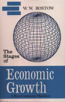 Paperback The Stages of Economic Growth: A Non-Communist Manifesto [First Edition] Book