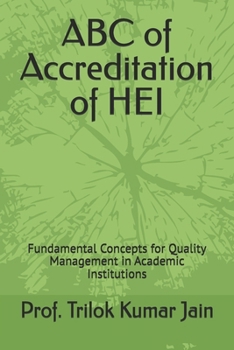 Paperback ABC of Accreditation of HEI: Fundamental Concepts for Quality Management in Academic Institutions Book