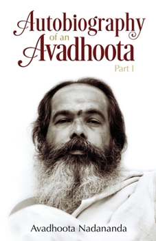 Paperback Autobiography of an Avadhoota - Part I Book