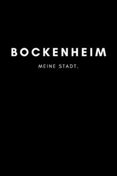 Bockenheim: Notizbuch | 120 Seiten DIN A5 (6x9 Zoll) | Punktraster, Punktiert, Dotted |Notizen, Termine, Ideen, Skizzen, Planer, Tagebuch, ... Region, Liebe und Heimat (German Edition)