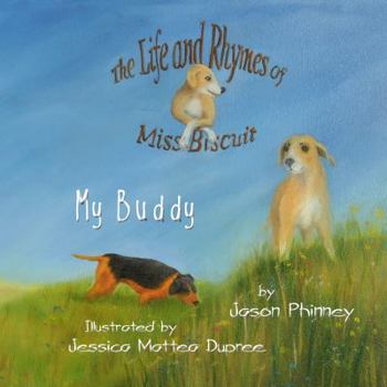 Paperback The Life and Rhymes of Miss Biscuit: My Buddy Book