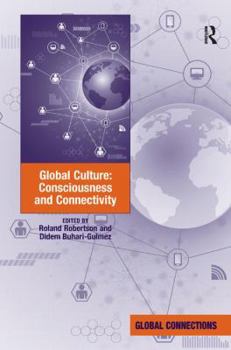 Hardcover Global Culture: Consciousness and Connectivity Book