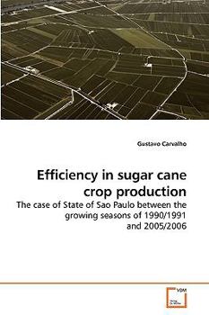 Paperback Efficiency in sugar cane crop production Book