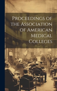 Hardcover Proceedings of the Association of American Medical Colleges Book