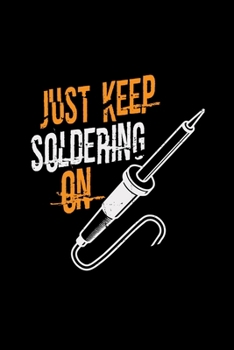Just keep on soldering: 6x9 SOLDERING | blank with numbers paper | notebook | notes