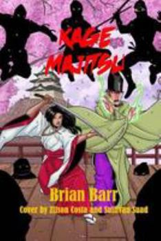 Kage Majitsu: The Original Carolina Daemonic Version - Book #1 of the Kage Majitsu