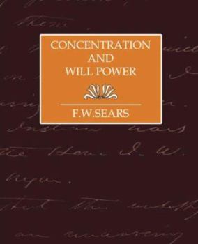 Paperback Concentration and Will Power Book