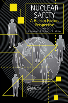 Hardcover Nuclear Safety: A Human Factors Perspective Book