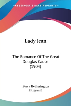 Lady Jean: The Romance of the Great Douglas Cause