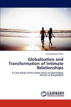 Paperback Globalization and Transformation of Intimate Relationships Book