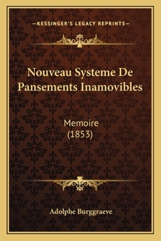 Paperback Nouveau Systeme De Pansements Inamovibles: Memoire (1853) [French] Book