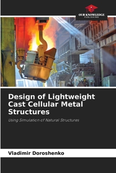 Paperback Design of Lightweight Cast Cellular Metal Structures Book