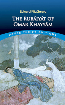 The Rubaiyat of Omar Khayyam