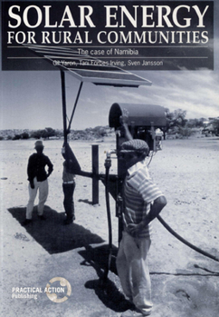 Paperback Solar Energy for Rural Communities: The Case of Namibia Book