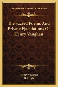 Paperback The Sacred Poems And Private Ejaculations Of Henry Vaughan Book