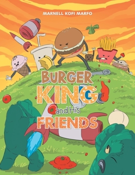 Paperback Burger King and His Friends Book