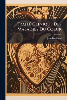 Paperback Traité Clinique Des Maladies Du Coeur [French] Book