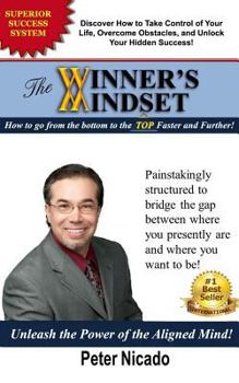 Paperback The Winner's Mindset: How to go from the bottom to the TOP Faster and Further! Book