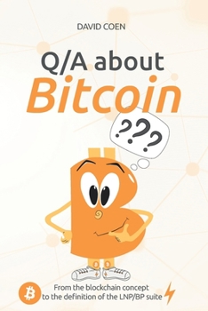 Paperback Q/A about Bitcoin: From the blockchain concept to the definition of the LNP/BP suite Book