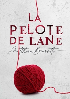 Paperback La Pelote de Laine [French] Book