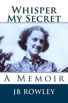 Paperback Whisper My Secret: A Memoir Book