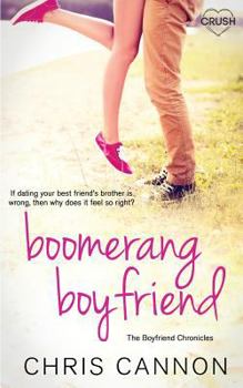 Boomerang Boyfriend - Book #3 of the Boyfriend Chronicles