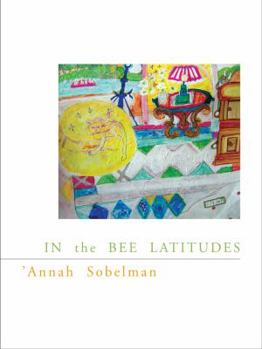 In the Bee Latitudes - Book  of the New California Poetry