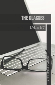 Paperback The Glasses: Tale 87 Book