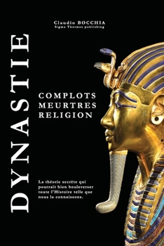 Paperback Dynastie: Complots, meurtres et religion [French] Book