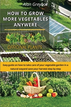 Paperback How to grow more vegetables anywhere Book