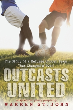 Paperback Outcasts United: The Story of a Refugee Soccer Team That Changed a Town Book