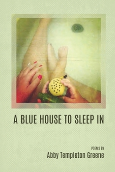 Paperback A Blue House to Sleep In Book