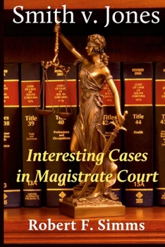 Paperback Smith v. Jones: Interesting Cases in Magistrate Court Book