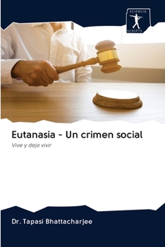 Paperback Eutanasia - Un crimen social [Spanish] Book