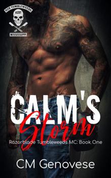 Paperback Calm's Storm (Razorblade Tumbleweeds MC) Book