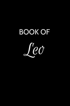 Paperback Book of Leo: Leo Journal - A Gratitude Journal Notebook for Men Boys Fathers and Sons with the name Leo - Handsome Elegant Bold & P Book