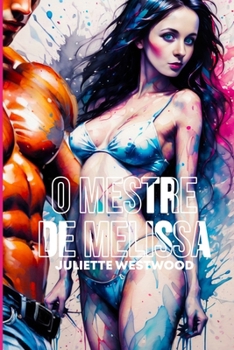 Paperback O Mestre de Melissa: Dominação e Desejo [Portuguese] Book