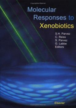 Hardcover Molecular Responses to Xenobiotics Book