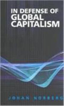 Hardcover In Defense of Global Capitalism Book