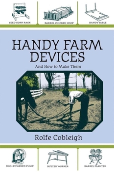 Paperback Handy Farm Devices and How to Make Them Book