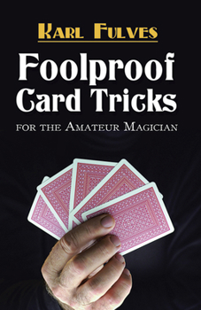 Paperback Foolproof Card Tricks: For the Amateur Magician Book