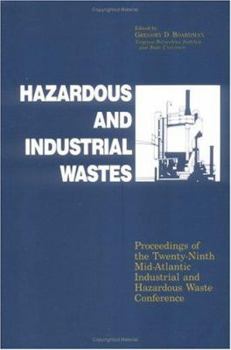 Hazardous and Industrial Wastes: Proceedings of the Twenty-Ninth Mid-Atlantic Industrial and Hazardous Waste Conference