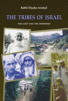 The Tribes of Israel: The Lost and The Dispersed